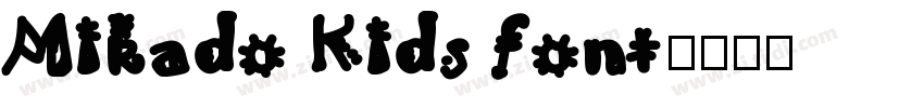 Mikado Kids font字体转换
